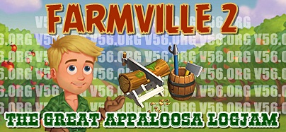 Farmville 2 The Great Appaloosa Logjam Farmville 2 The Great Appaloosa Logjam