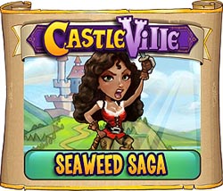 Castleville Seaweed Saga