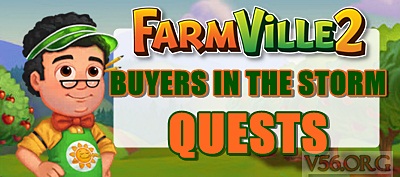 Farmville 2 Buyers in the Storm Quests