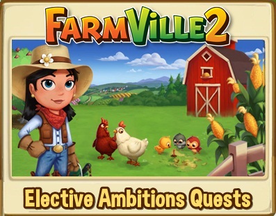 Farmville 2 Elective Ambitions Quests